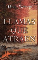 Eliud A Montoya | Llamas Que Atraen | Taschenbuch | Spanisch (2011)