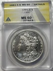 1881-S Morgan Dollar ANACS MS 60 Details Cleaned 90% Silver $1 Nice Coin