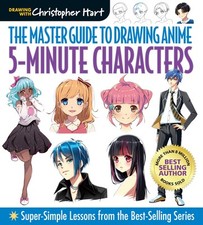 Master Guide to Drawing Anime: 5-Minute Characters: Super-Simple Lessons from...