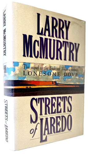 Streets of Laredo, Larry McMurtry, 1993 HCDJ 1st edition 1st printing in Mylar