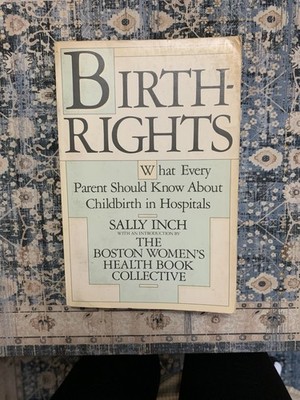 Birth Rights by Sally Inch Softcover Natural Childbirth Pregnancy Research 1984