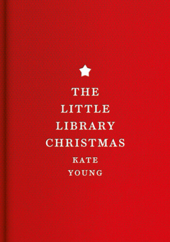 Thumbnail - The Little Library Christmas By Young, Kate
