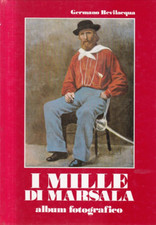 Ca2 - I  MILLE DI MARSALA Album Fotografico Parte Seconda - ed. Manfrini 1985