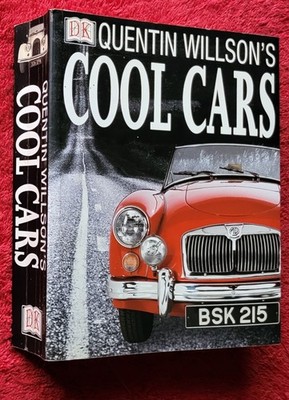 QUENTIN WILSON COOL CARS 2001 BY DK BOOKS 512 PAGES SUPERB CONTENT