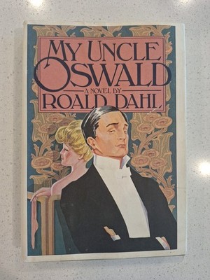 My Uncle Oswald by Roald Dahl (1980 Hardcover) 1st Edition, 2nd Printing VG w DJ