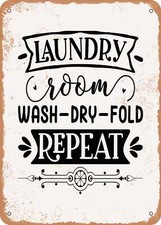 METAL SIGN - Laundry Room Wash Dry Fold Repeat - Vintage Rusty Look