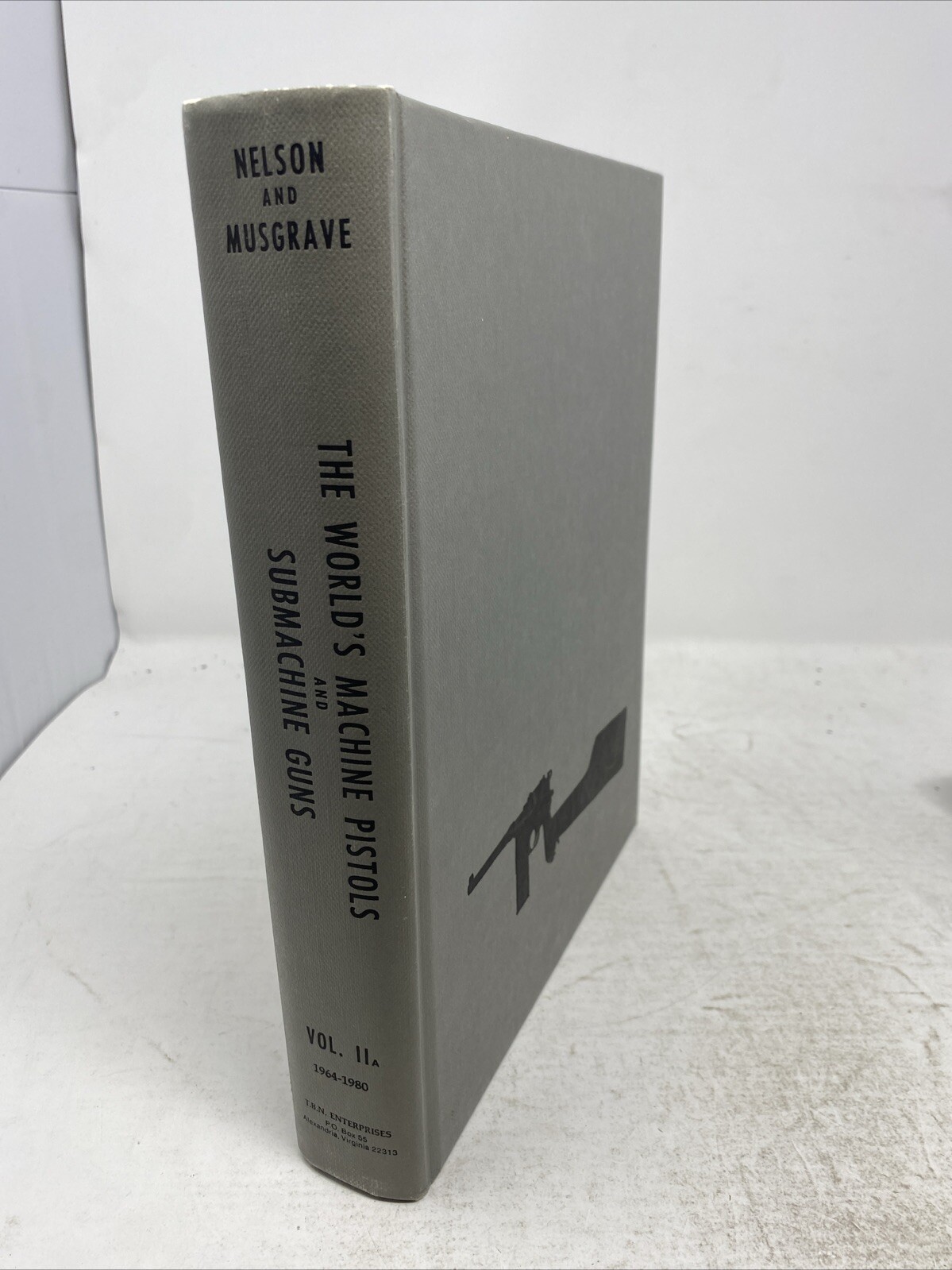 The World’s Machine Pistols And Submachine Guns Nelson / Musgrave