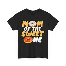 Donut Shirt, Mom Of The Sweet One Sweet Food Donut Lovers Women Mom Shirt 
