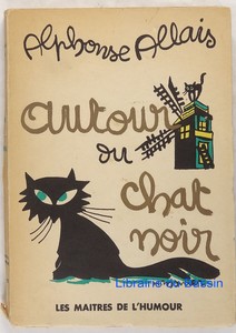 Autour Du Chat Noir Francisque Sarcey Contes Inedits Du Chat Noir Allais 1955 Ebay