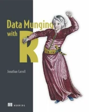 Data Munging with R by Jonathan Carroll (2019, Trade Paperback)