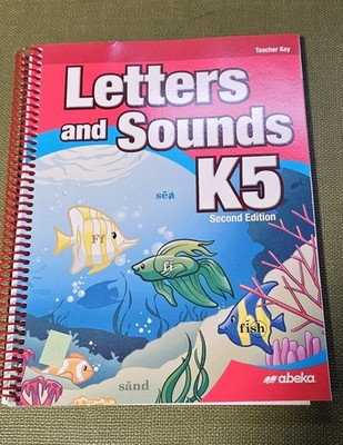 Abeka Letters and Sound K5 Second Edition Home School Book Teacher Key A Beka