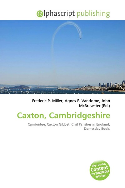 Frederic P. Miller (U. A.) | Caxton, Cambridgeshire | Taschenbuch | Englisch-image