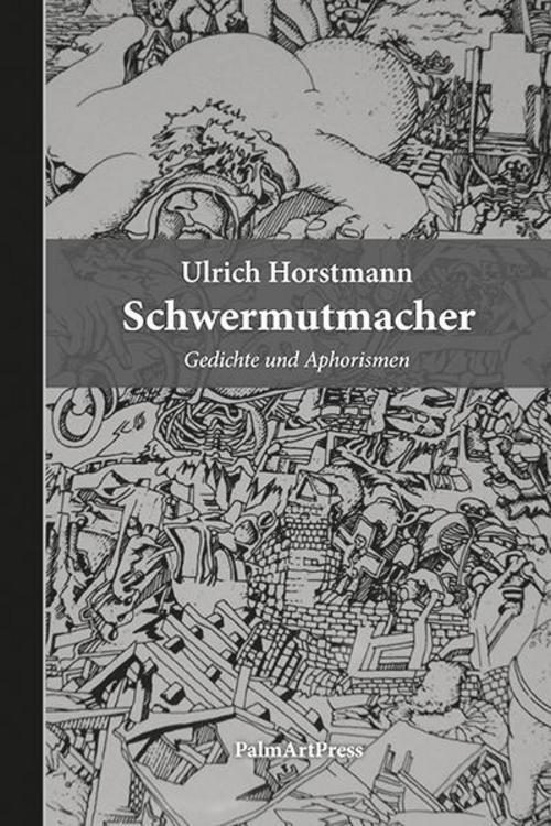 Thumbnail - Schwermutmacher, Ulrich Horstmann
