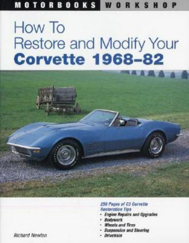 Motorbooks Workshop Ser.: How to Restore and Modify Your Corvette, 1968-1982 by - Picture 1 of 1