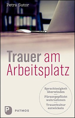 Trauer am Arbeitsplatz | Petra Sutor | Taschenbuch | Deutsch | 2020