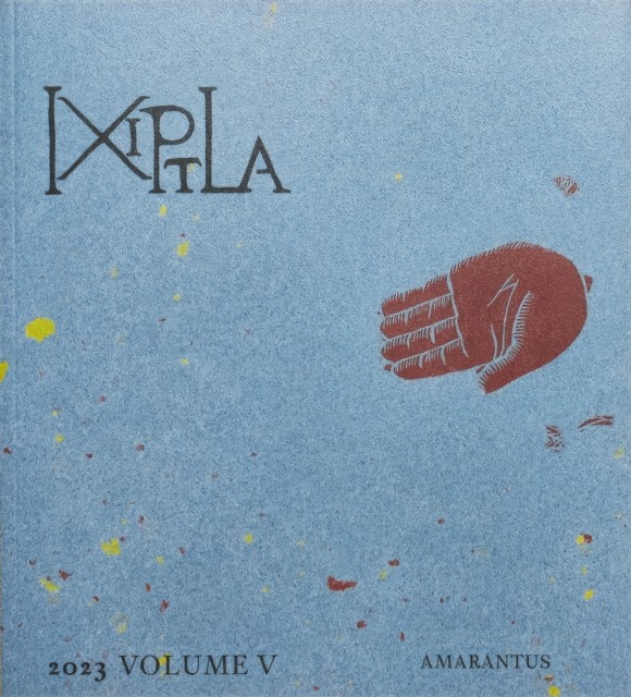Ixiptla Volume V Amarantus PAPERBACK 9783964360465