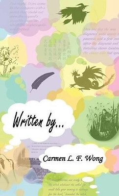 Written By... By Carmen L F Wong - New Copy - 9781466931794