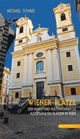 Wiener PäTze | Der Kunst- Und KulturfüHrer Zu AusgewäHlten PläTzen In Wien