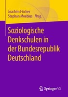 Soziologische Denkschulen In Der Bundesrepublik Deutschland Stephan Moebius
