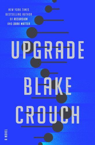 Upgrade: A Novel  hardcover Used - Like New