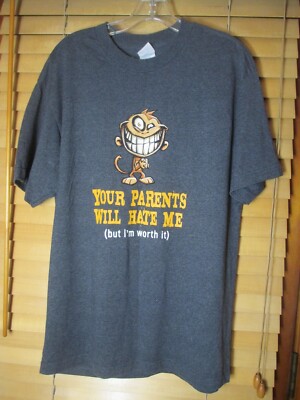 ''Your Parents Will Hate Me'' Men's L Gray Short Sleeve Monkey Humor Funny T-Shirt
