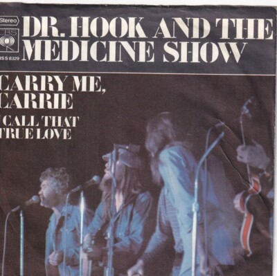 7'' Single - Dr. Hook and the Medicine Show - Carry me, Carrie