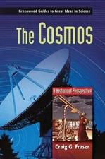 The Cosmos: A Historical Perspective by Craig G. Fraser (English) Hardcover Book
