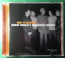 ROBERT BRADLEY  BLACKWATER SURPRISE TIME TO DISCOVER PROMOTIONAL CD