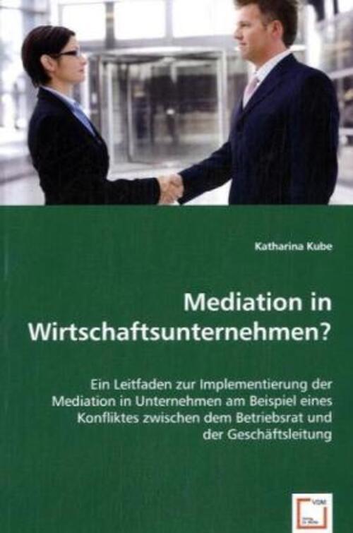 Thumbnail - Katharina Kube | Mediation In Wirtschaftsunternehmen? | Taschenbuch |