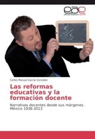 Las Reformas Educativas Y La FormacióN Docente Carlos Manuel GarcíA GonzáLez