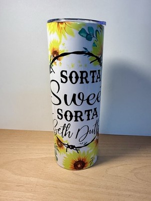 Sorta Sweet, Sorta Beth Dutton Yellowstone Quote Tumbler