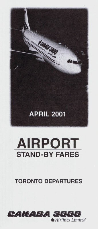 Canada 3000 Timetable   Toronto Departures Stand-By Fares April 2001  =