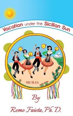 Remo Faieta Vacation Under the Sicilian Sun (Gebundene Ausgabe)