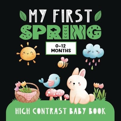 My First Spring: High Contrast Baby..., Press, Playful 