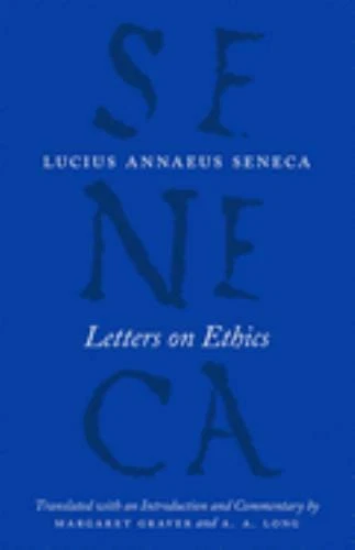 Letters on Ethics: To Lucilius (The Complete Works of Lucius Annaeus Seneca), Se