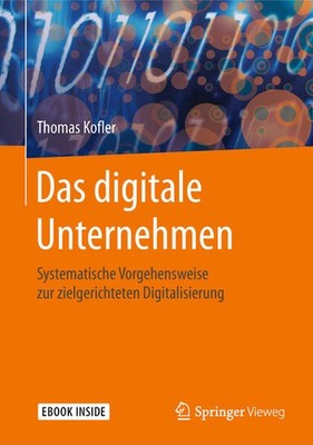Das digitale Unternehmen | Thomas Kofler | deutsch