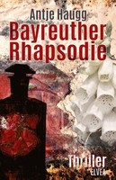 Bayreuther Rhapsodie Antje Haugg