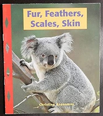 Fur, Feathers, Scales, Skin Christine Economos