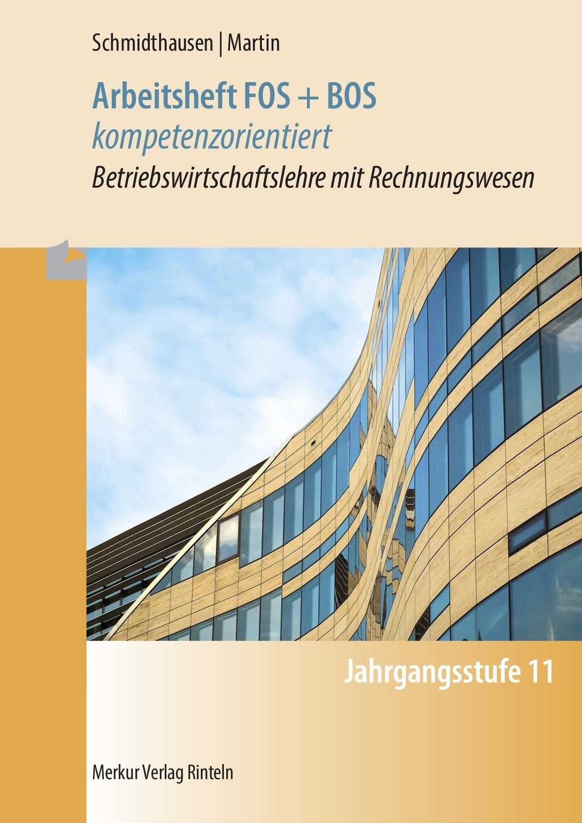 Thumbnail - Arbeitsheft Fos + Bos Kompetenzorientiert | Michael Schmidthausen (u.