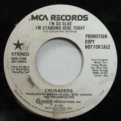 Soul Promo 45 Crusaders - I'M So Glad I'M Standing Here Today / I'M So Glad I'M