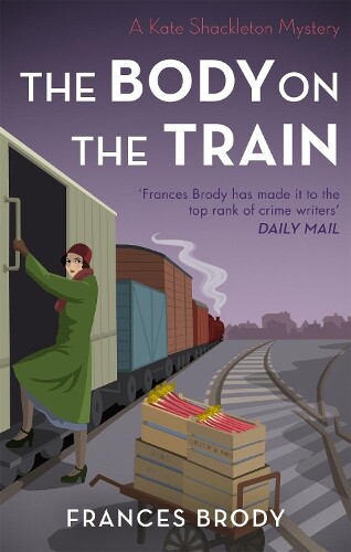 Thumbnail - Frances Brody The Body On The Train (taschenbuch) Kate Shackleton