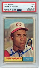 1961 Topps Frank Robinson #360 Signed PSA 5 DNA AUTO 10 HOF Baseball Card