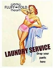 Vintage Fluff and Fold Laundry Service Drop Tin Metal Signs Home Décor 8x12