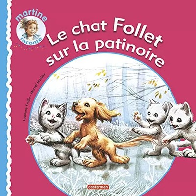 Le chat Follet sur la patinoire, Lucienne Erville et  Marcel Marlier