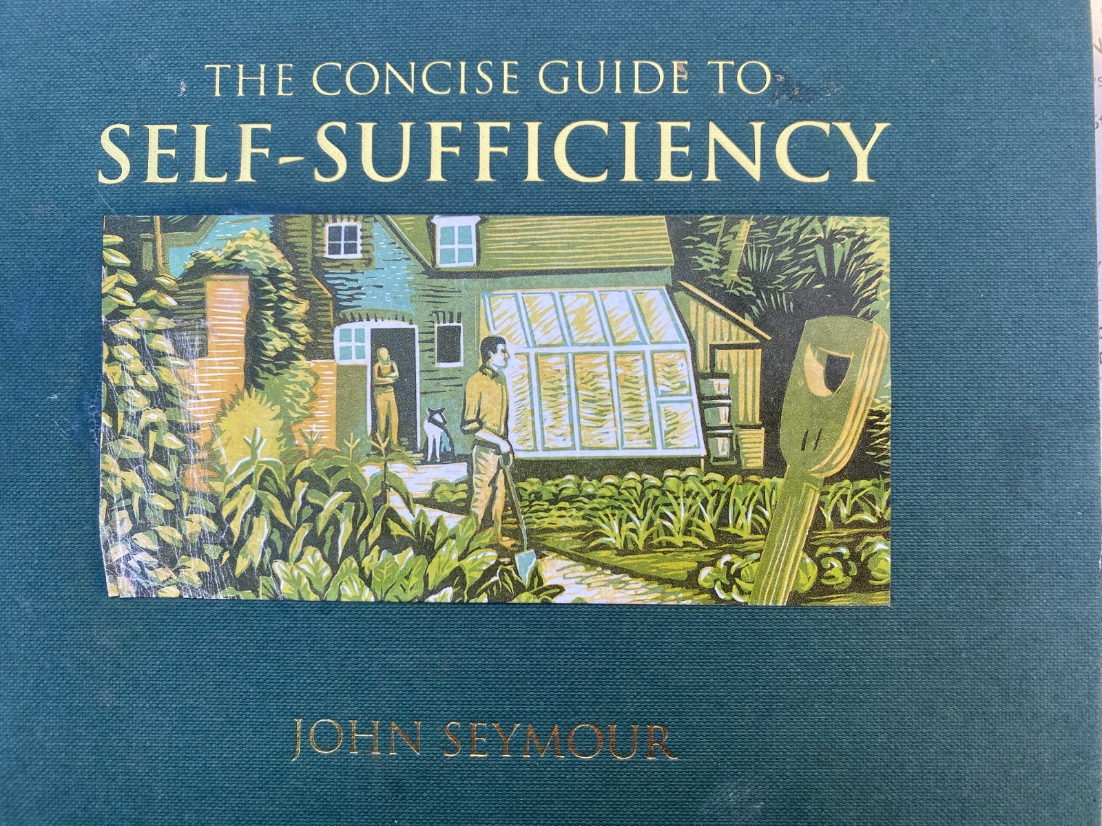 The Concise Guide to Self-Sufficiency John Seymour & Will Sutherland Grow Food