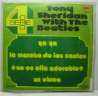 TONY SHERIDAN THE BEATLES 7" MEXICAN EP STEREO HEAR! 1974 SLEEVE IS A LASER COPY