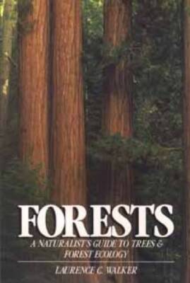 Forests: A Naturalist's Guide to Trees and Forest Ecology (Wiley Nature E - GOOD