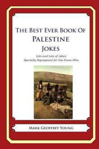 Best Ever Book of Palestine Jokes : Lots and Lots of Jokes Specially ...