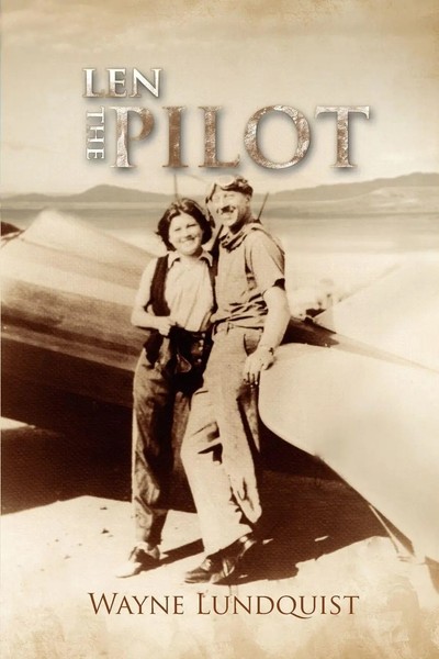 Len, The Pilot Wayne Lundquist Taschenbuch Kartoniert / Broschiert Englisch 2011-image