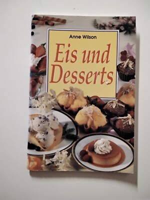 Eis und Desserts von Anne Wilson